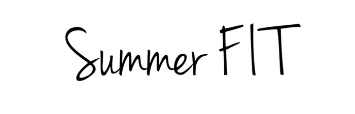 summer fit summer fit